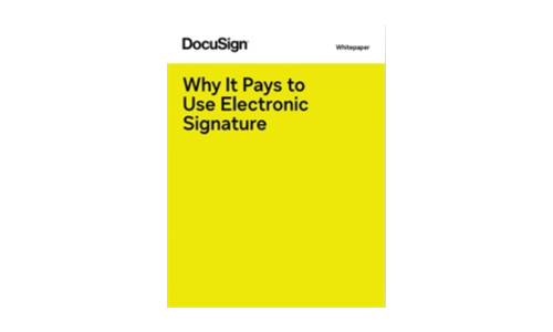 Why It Pays To Use Electronic Signature